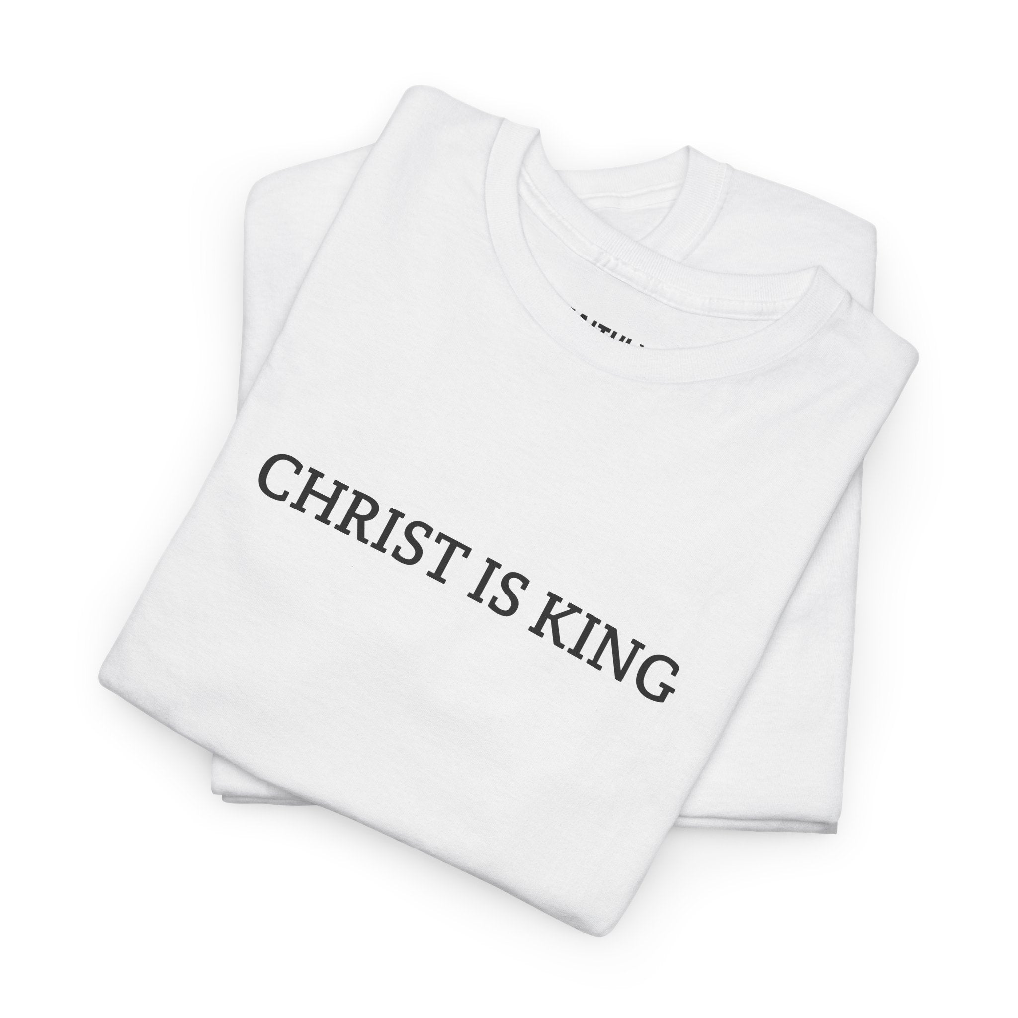 Faithly “Christ Is King” Tee