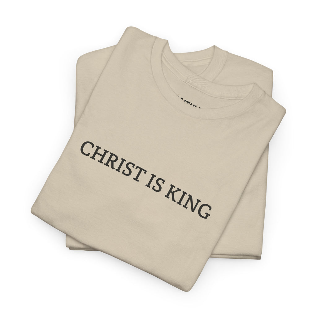 Faithly “Christ Is King" Tee