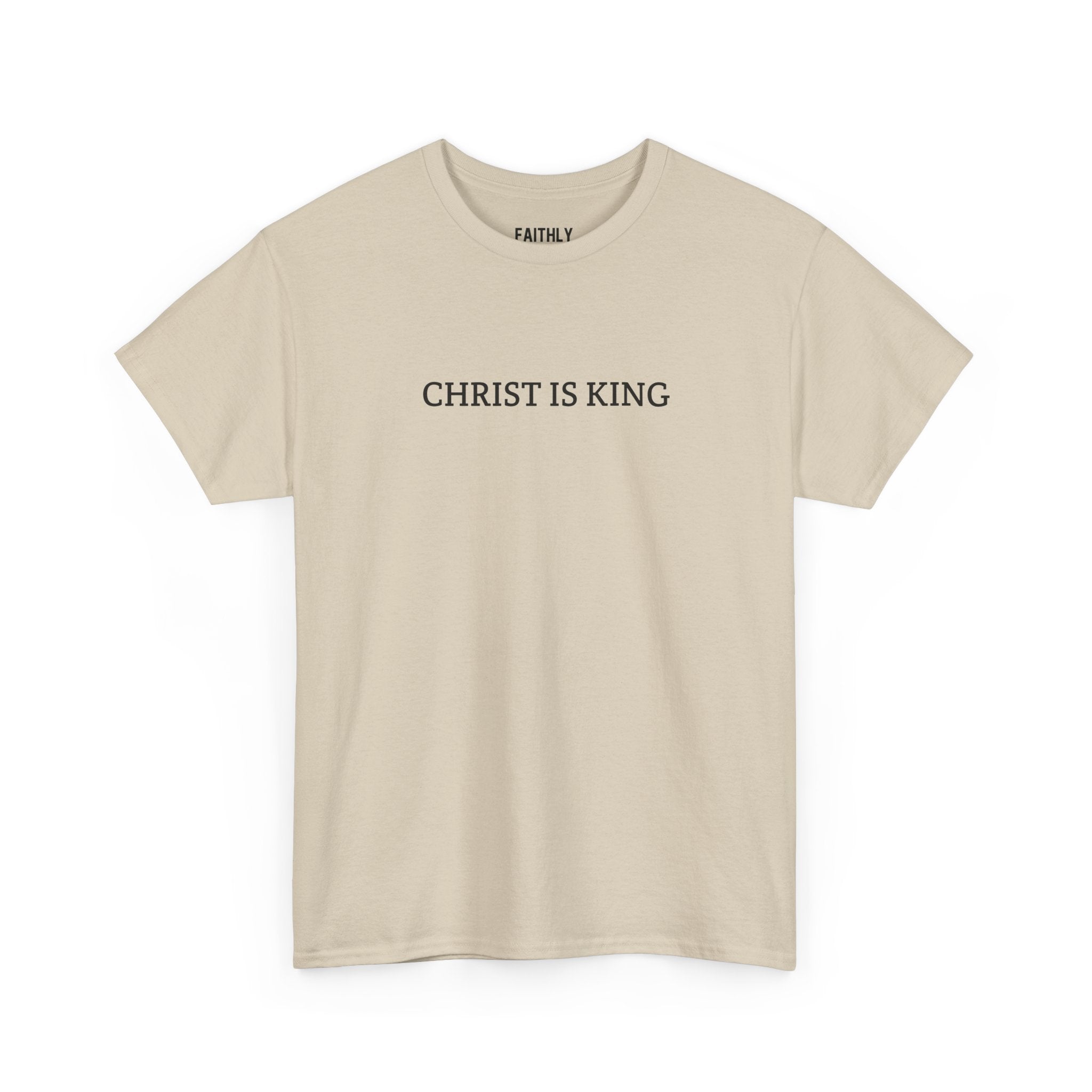 Faithly “Christ Is King” Tee